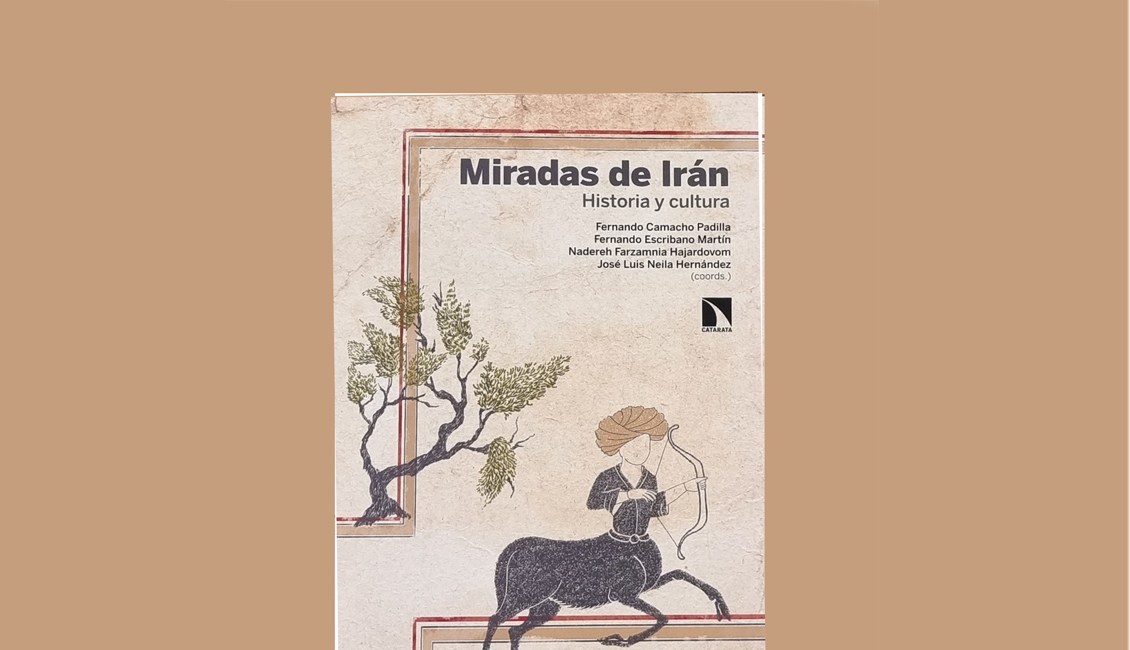 Presentación del libro: Miradas de Irán. Historia y cultura1