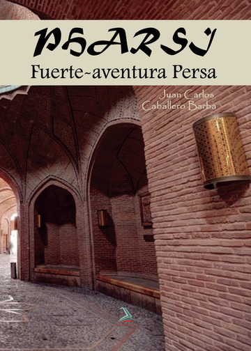 Presentación del libro: PHARSI. Fuerte-aventura Persa 2