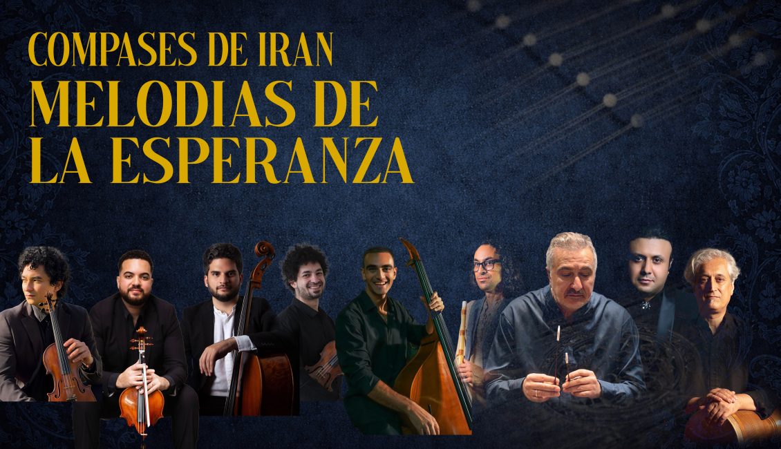 Concierto "COMPASES DE IRÁN": Melodías de la Esperanza 1